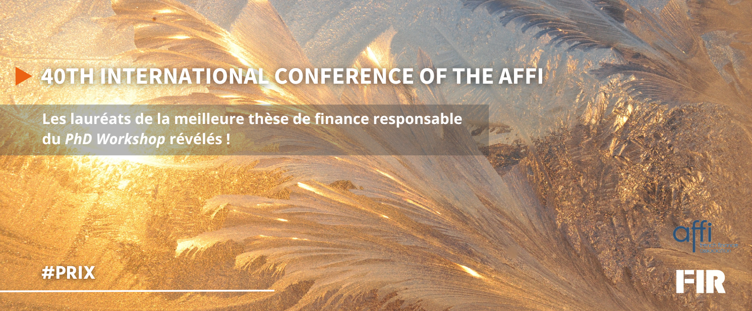 Conférence AFFI : Les lauréats de la meilleure thèse de finance responsable révélés !